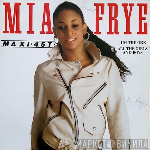  Mia Frye  - I'm The One / All The Boys And Girls
