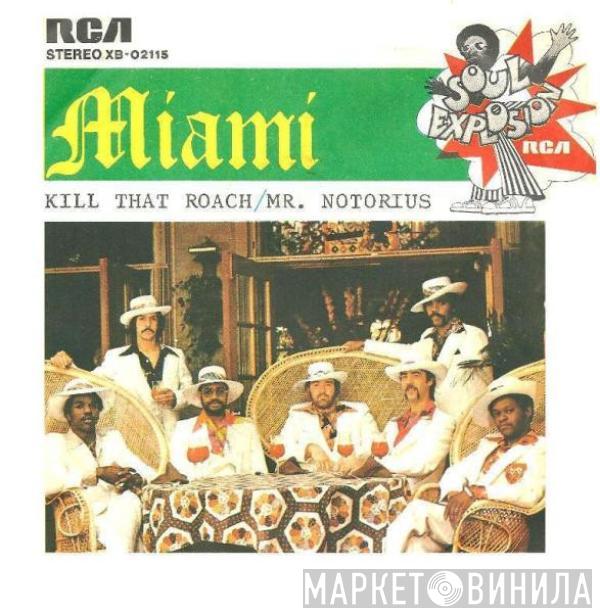  Miami  - Kill That Roach / Mr. Notorius