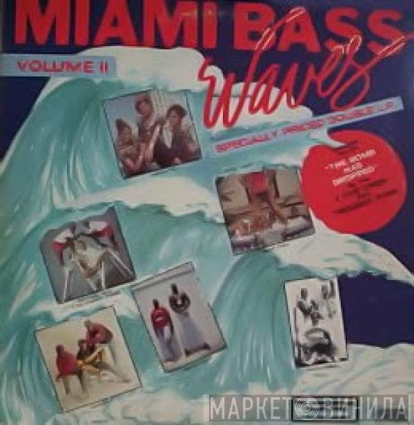  - Miami Bass Waves Volume II