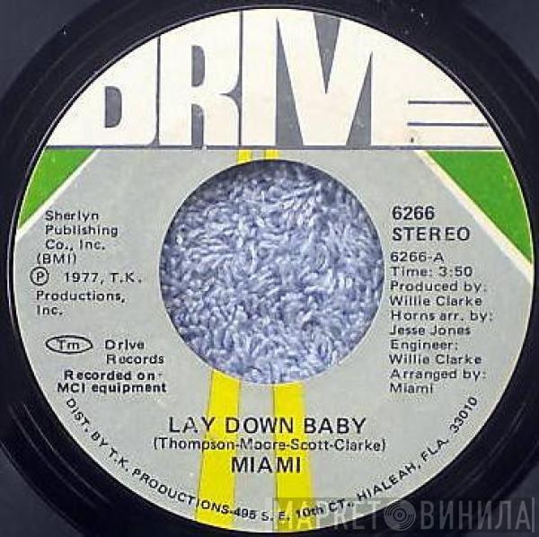 Miami - Lay Down Baby