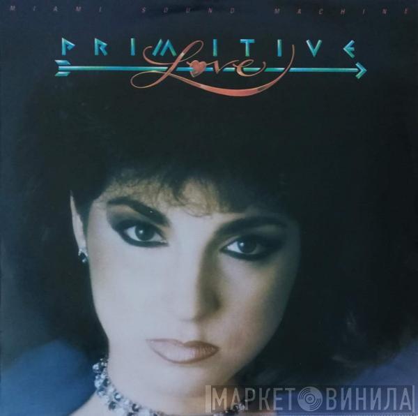  Miami Sound Machine  - Primitive Love