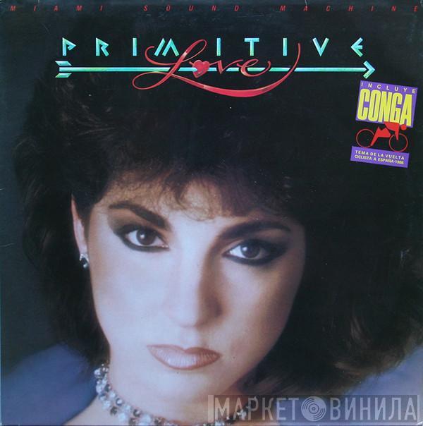  Miami Sound Machine  - Primitive Love