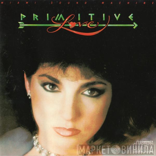  Miami Sound Machine  - Primitive Love