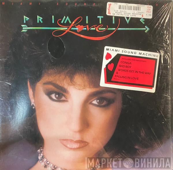  Miami Sound Machine  - Primitive Love