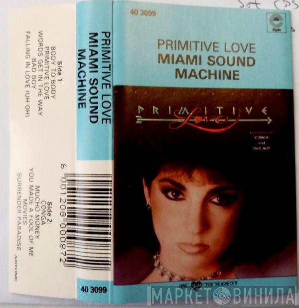  Miami Sound Machine  - Primitive Love