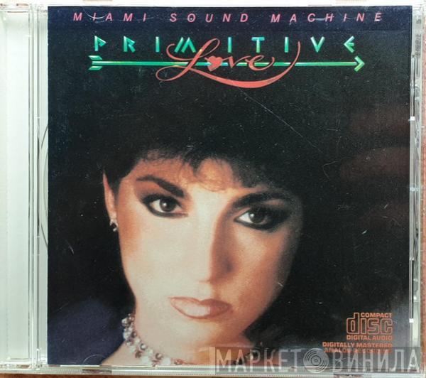  Miami Sound Machine  - Primitive Love