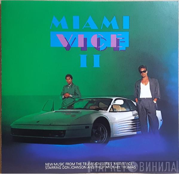  - Miami Vice II (New Music From The Television Series 'Miami Vice')