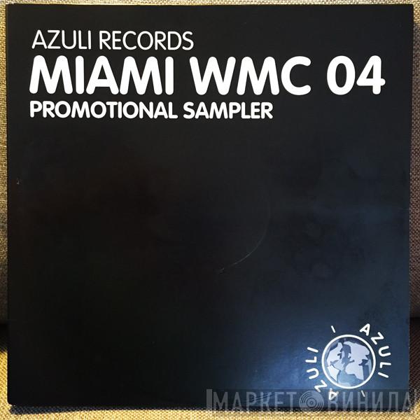  - Miami WMC 04 Promotional Sampler