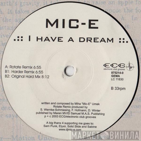 Mic-E - I Have A Dream