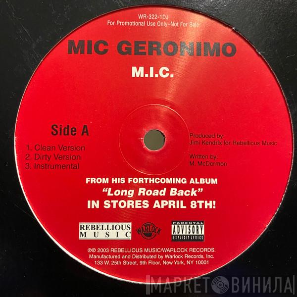 Mic Geronimo - M.I.C. / Rebellious