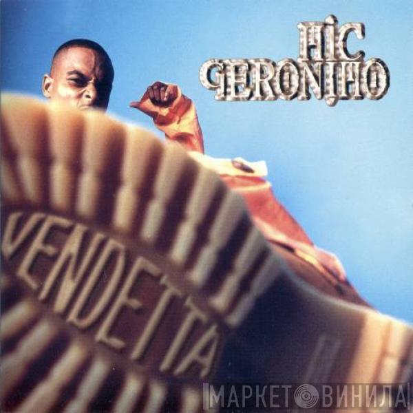 Mic Geronimo - Vendetta