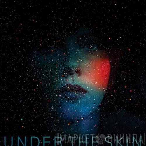 Mica Levi - Under The Skin