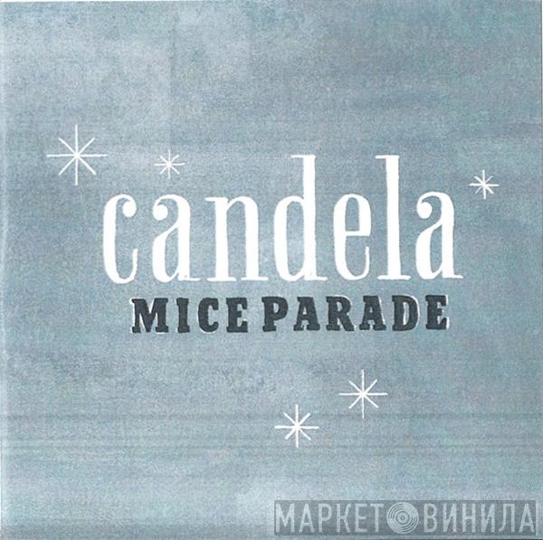 Mice Parade - Candela