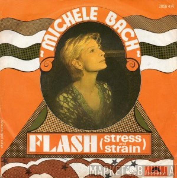 Michèle Bach - Flash (Stress And Strain)