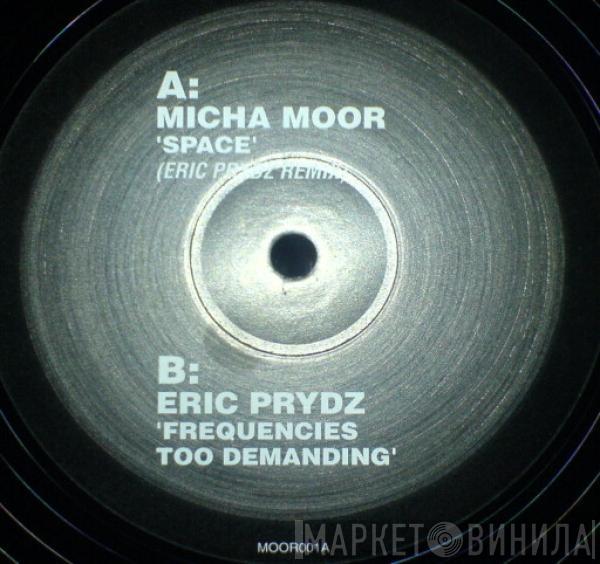 Micha Moor, Eric Prydz - Space / Frequencies Too Demanding