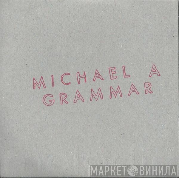 Michael A Grammar - Vitamin Easy EP