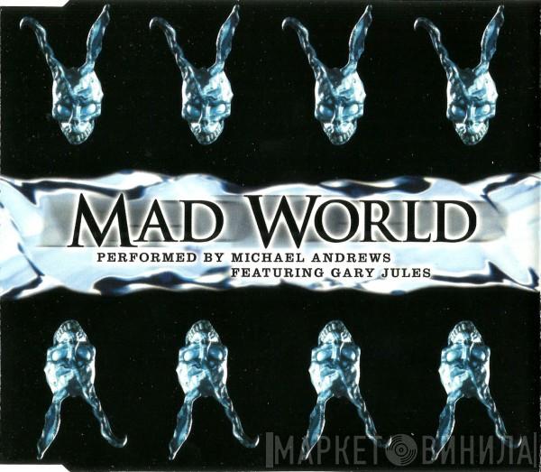 Michael Andrews, Gary Jules - Mad World