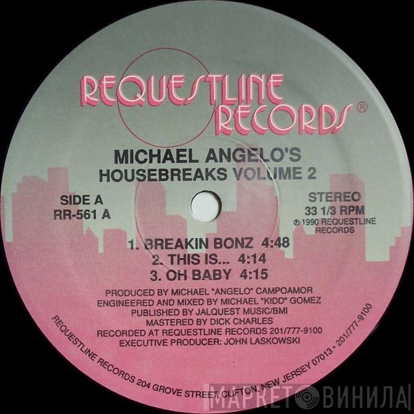 Michael Angelo - Housebreaks Volume 2