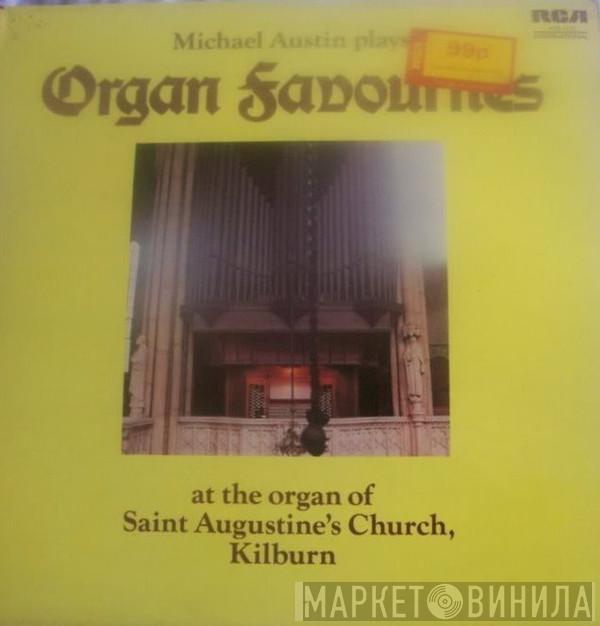 Michael Austin - Organ Favourites