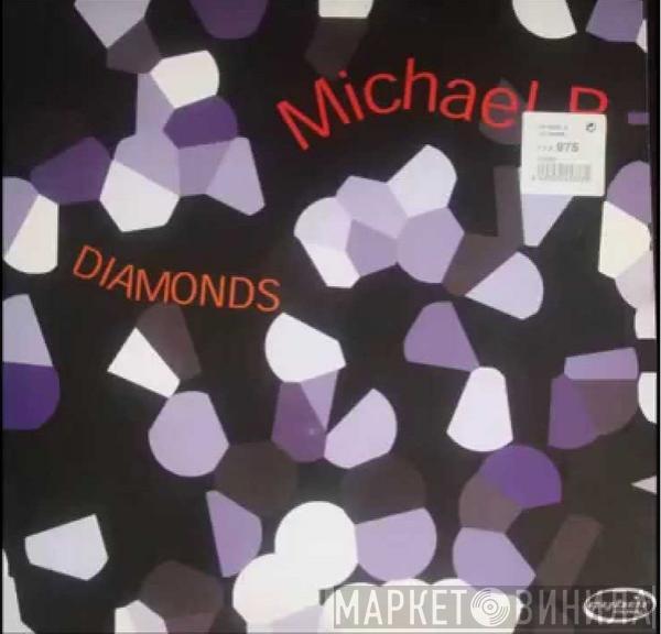 Michael B  - Diamonds