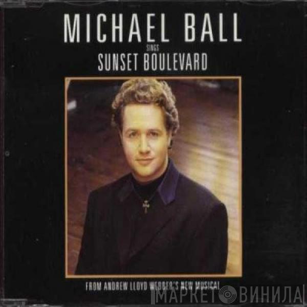 , Michael Ball  Andrew Lloyd Webber  - Sunset Boulevard