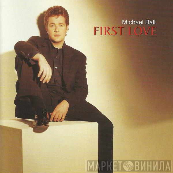 Michael Ball - First Love