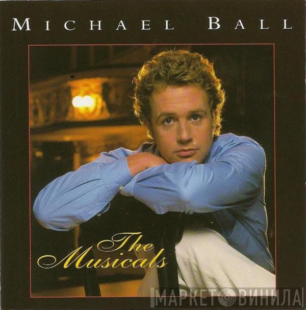 Michael Ball - The Musicals