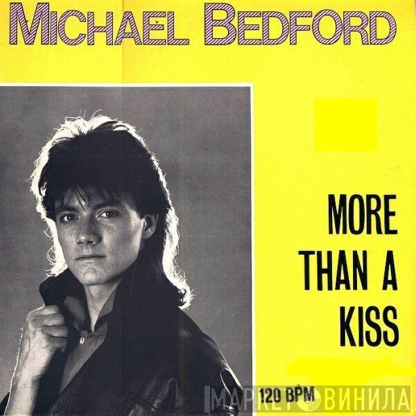  Michael Bedford  - More Than A Kiss