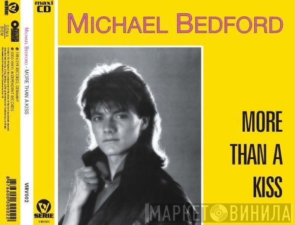  Michael Bedford  - More Than A Kiss
