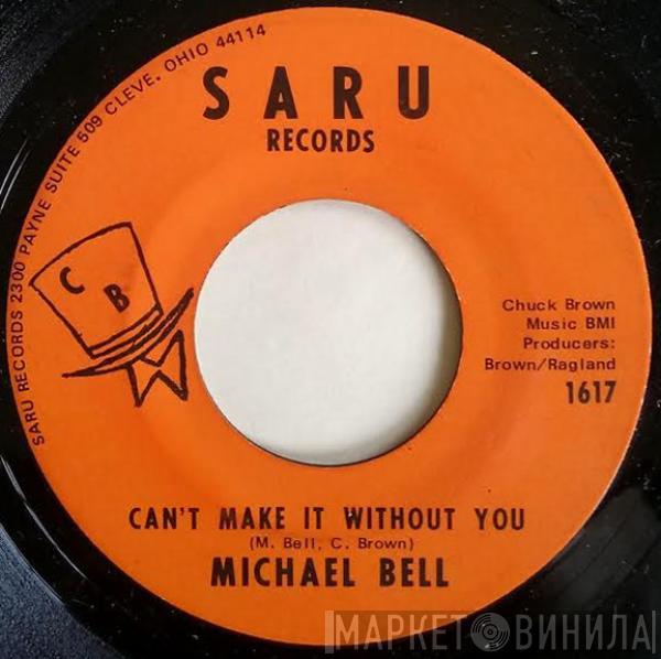 Michael Bell  - Can't Make It Without You / For Only Lovers