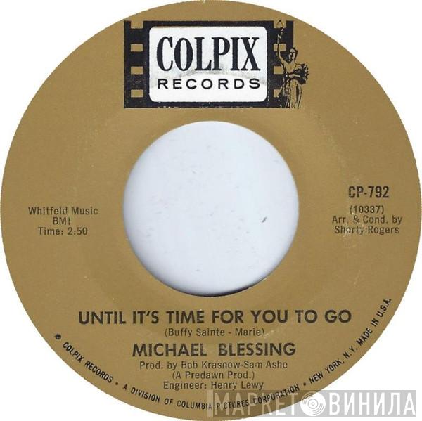  Michael Blessing   - What Seems To Be The Trouble Officer / Until It's Time For You To Go