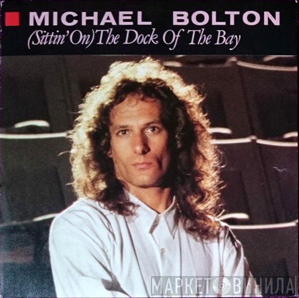 Michael Bolton - (Sittin' On) The Dock Of The Bay