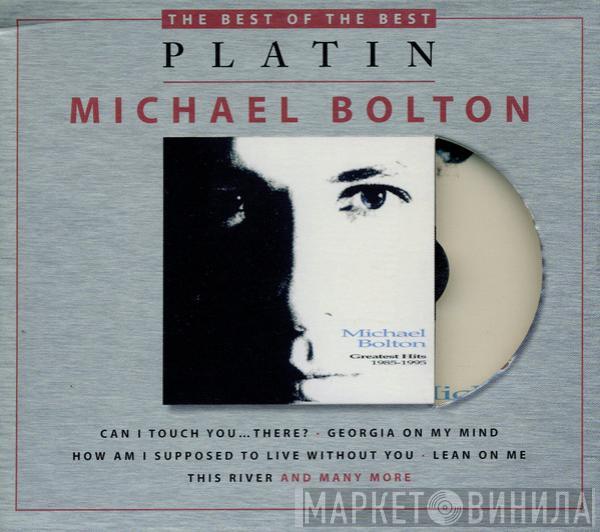  Michael Bolton  - Greatest Hits: 1985 - 1995