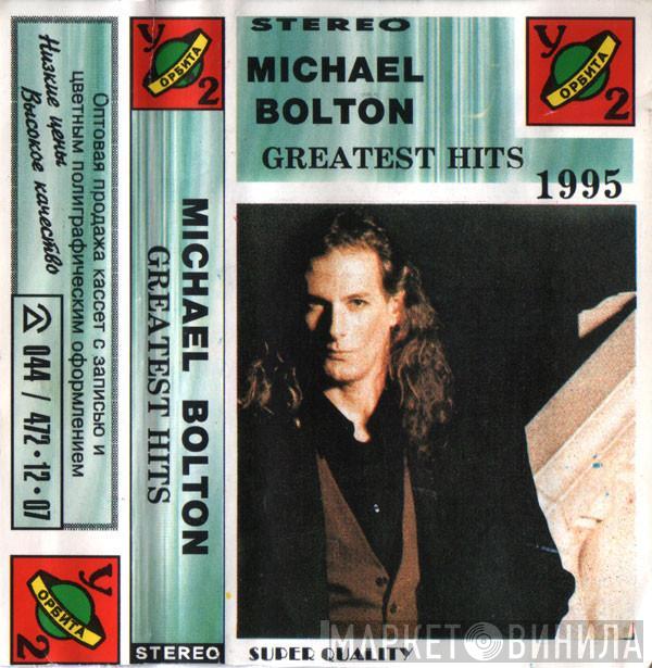  Michael Bolton  - Greatest Hits