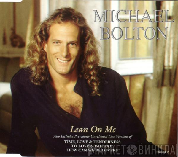 Michael Bolton - Lean On Me