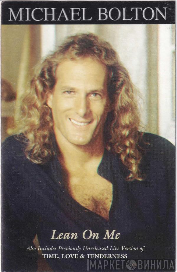 Michael Bolton - Lean On Me