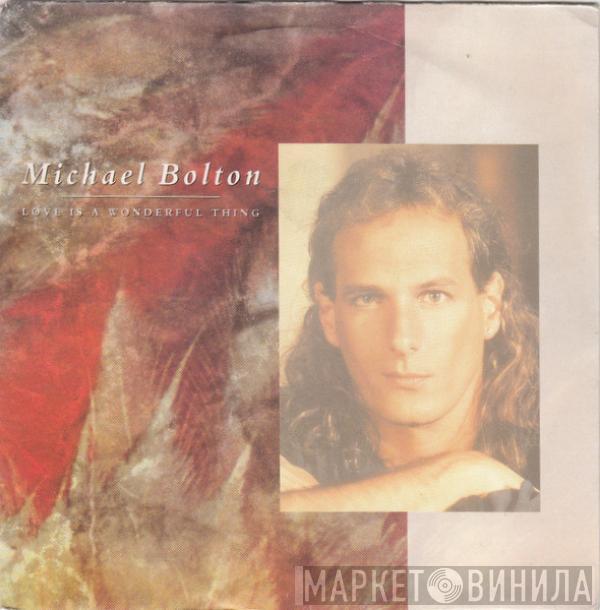  Michael Bolton  - Love Is A Wonderful Thing