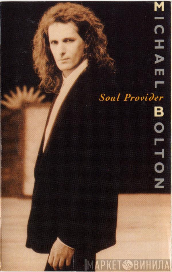  Michael Bolton  - Soul Provider