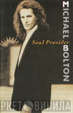  Michael Bolton  - Soul Provider