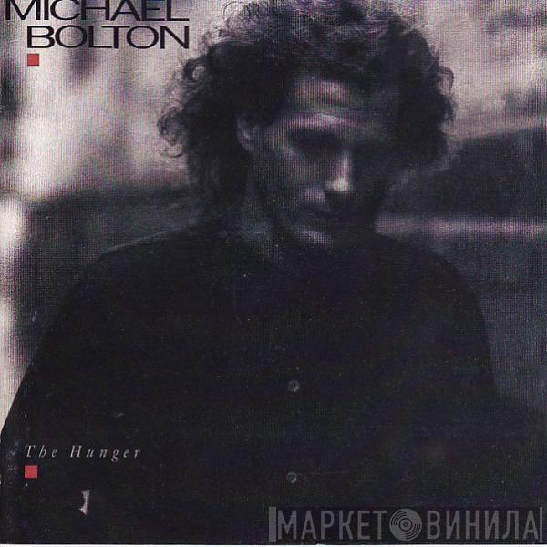 Michael Bolton - The Hunger