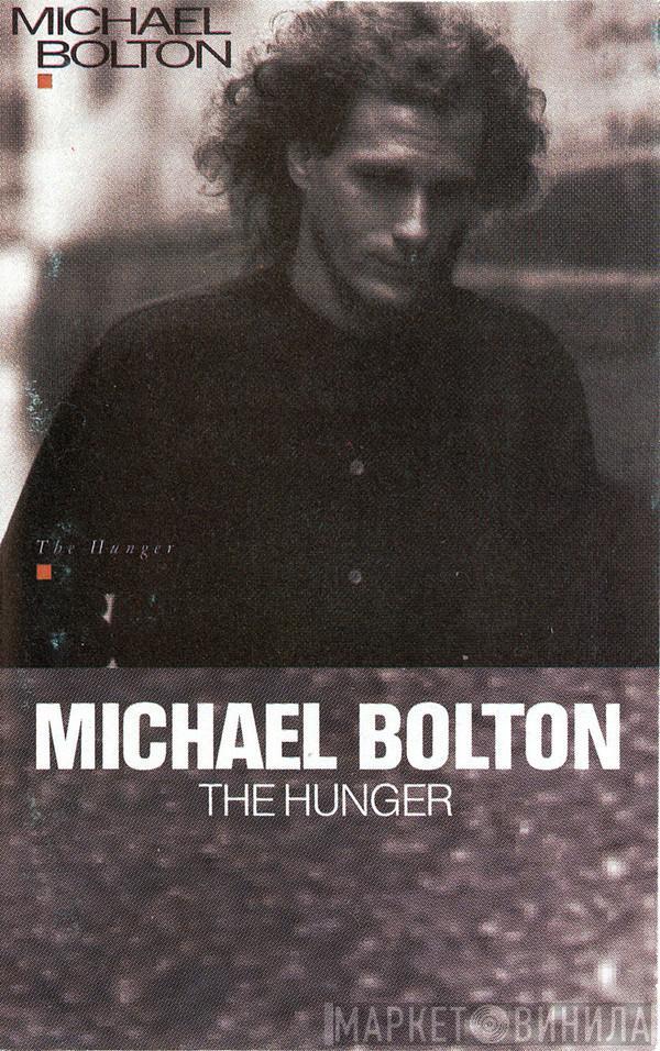 Michael Bolton - The Hunger