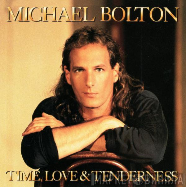  Michael Bolton  - Time, Love & Tenderness