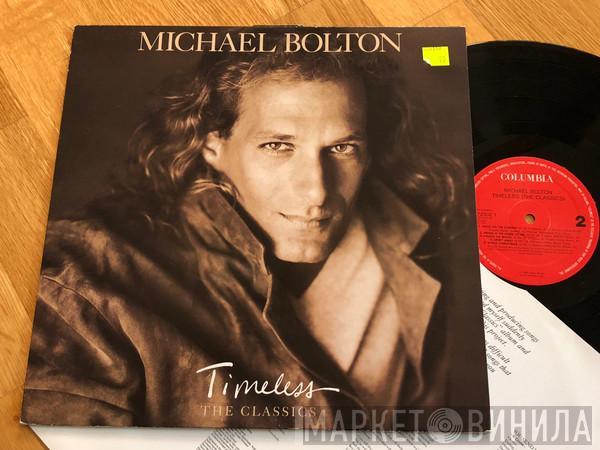 Michael Bolton - Timeless (The Classics)