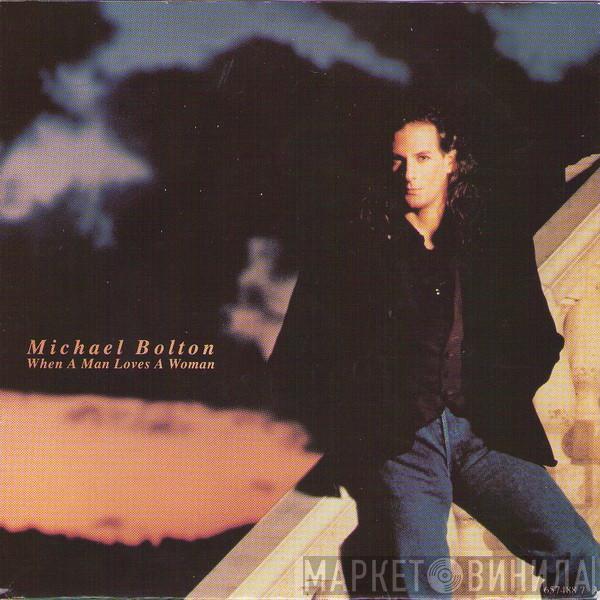 Michael Bolton - When A Man Loves A Woman