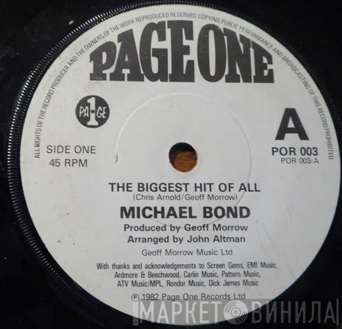 Michael Bond  - The Biggest Hit Of All