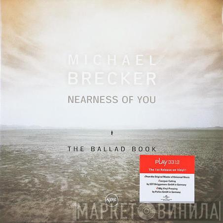  Michael Brecker  - Nearness Of You (The Ballad Book)