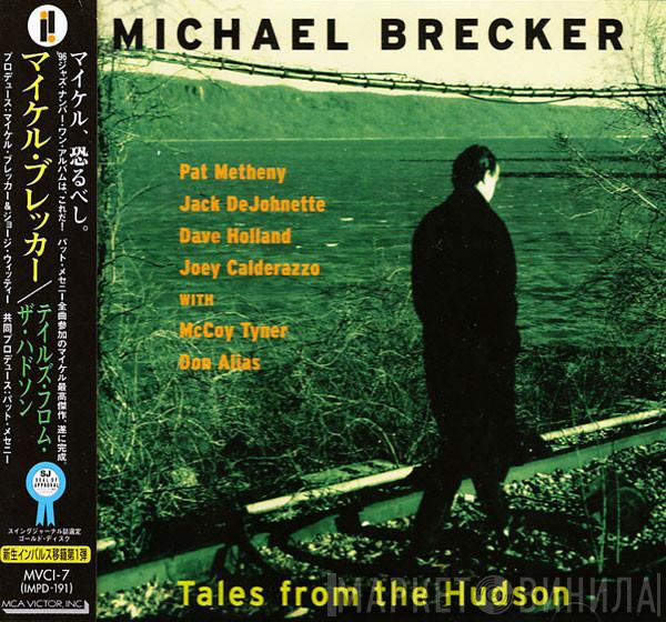  Michael Brecker  - Tales From The Hudson