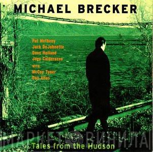  Michael Brecker  - Tales From The Hudson