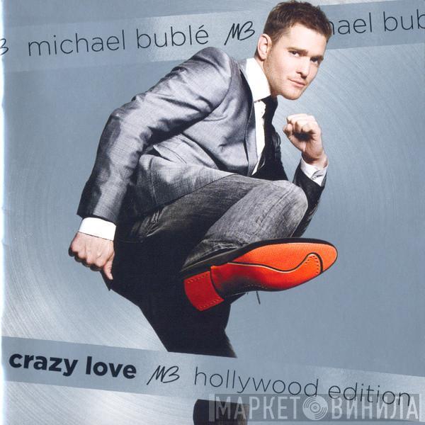  Michael Bublé  - Crazy Love (Hollywood Edition)