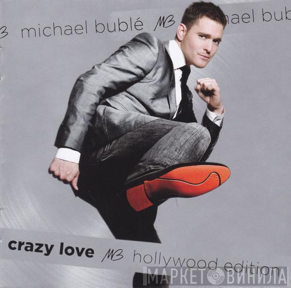 Michael Bublé - Crazy Love (Hollywood Edition)